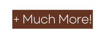Much More